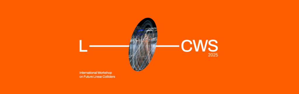 Join Us for the LCWS 2025 Workshop in Valencia!